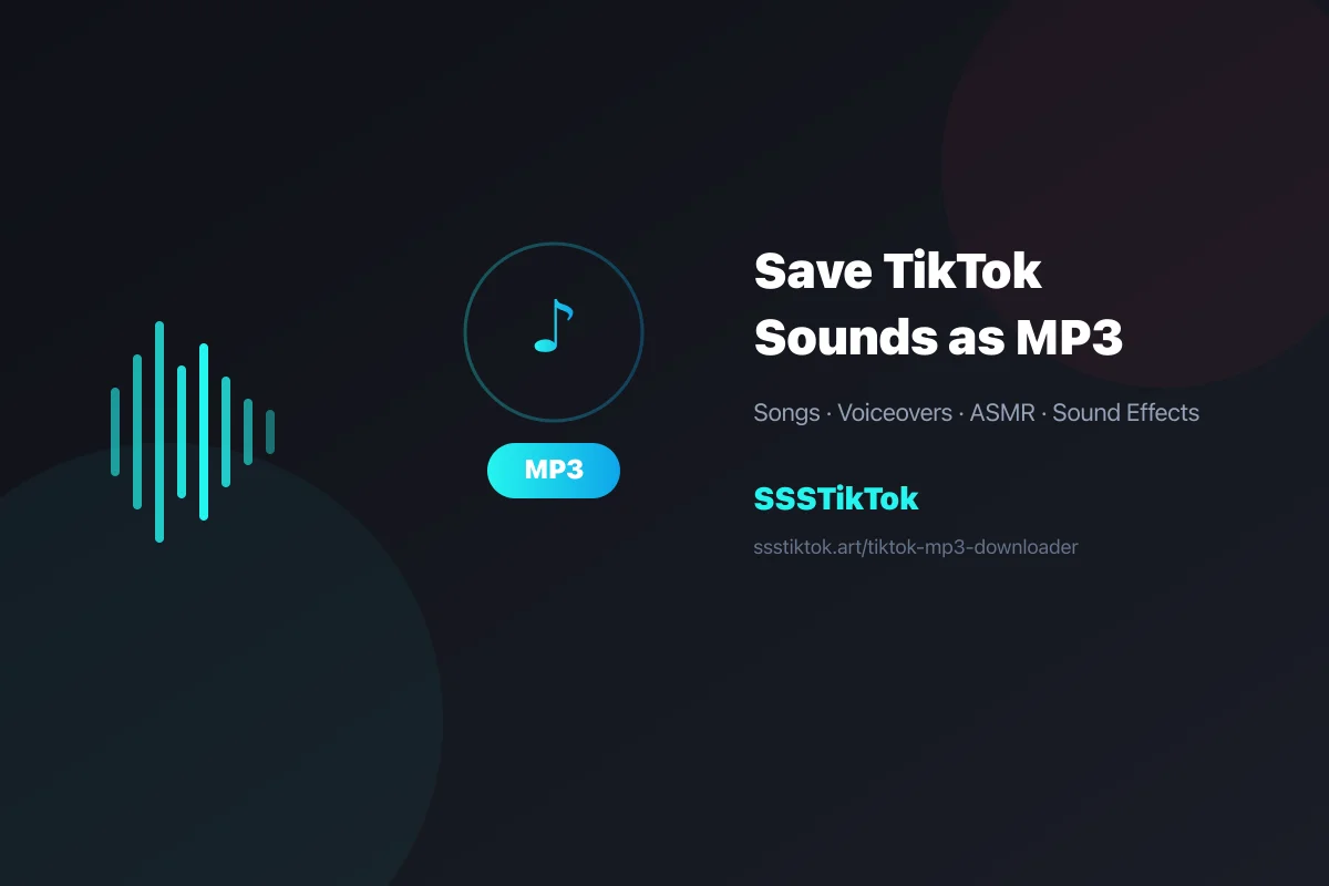 TikTok MP3 Downloader: Save TikTok Sounds and Music